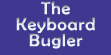 The Keyboard Bugler!