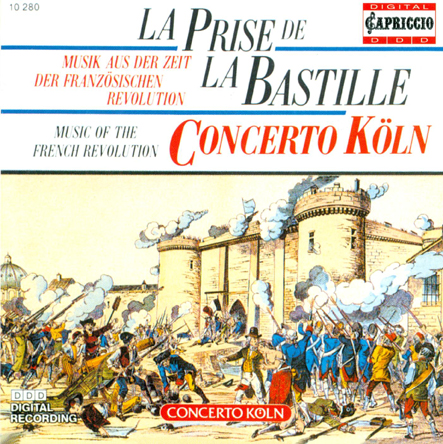 La Prise de la Bastille - Concerto Kln (Capriccio Records)