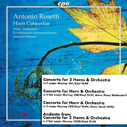 Rosetti - Concertos for Horn & Two Horns (CPO Records)